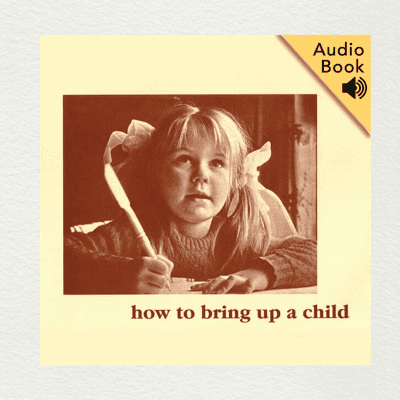 How to Bring Up a Child - Audiobook - Image 2