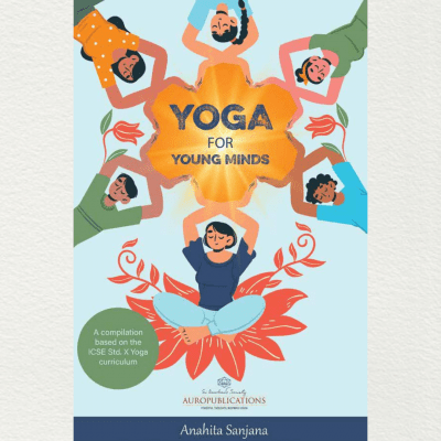 Yoga for Young Minds – By Anahita Sanjana